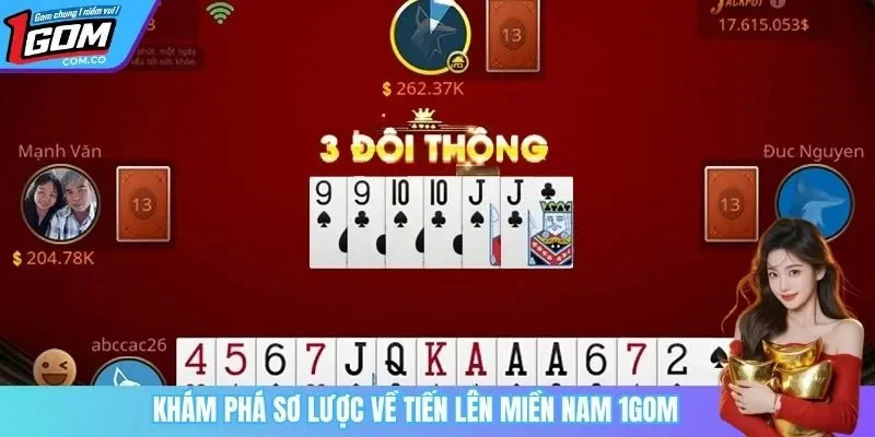 Khám phá sơ lược về tiến lên miền nam 1GOM