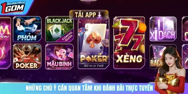 Những chú ý cần quan tâm khi đánh bài trực tuyến