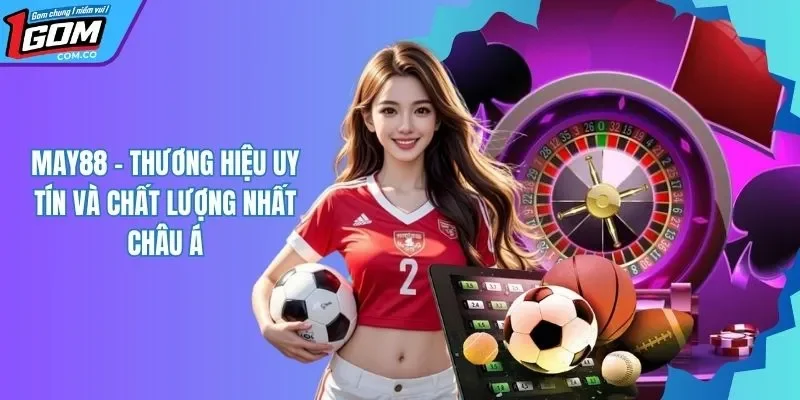 MAY88 Có Gì Nổi Bật Mà Thu Hút Nhiều Người Chơi Như Thế?